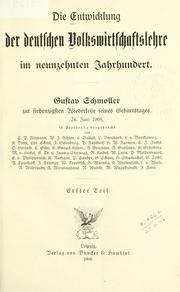 Cover of: Die Entwicklung der deutschen Volkswirtschaftslehre im neunzehnten Jahrdundert