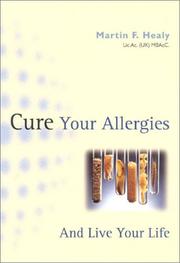 Cover of: Cure Your Allergies... And Live Your Life by Martin F. Healy