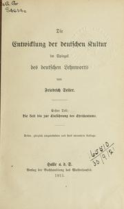 Cover of: Die Entwicklung der deutschen Kultur im Spiegel des deutschen Lehnworts. by Friedrich Seiler
