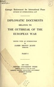 Cover of: Diplomatic documents relating to the outbreak of the European War. by James Brown Scott