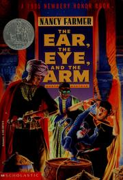 Cover of: The ear, the eye, and the arm by Nancy Farmer