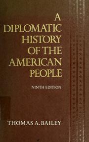 Cover of: A diplomatic history of the American people by Thomas Andrew Bailey