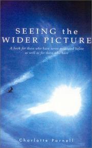 Cover of: Seeing The Wider Picture by Charlotte Parnell