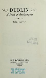 Cover of: Dublin, a study in environment. by John Hooper Harvey