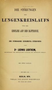 Cover of: Die störungen des Lungenkreislaufs und ihr Einfluss auf den Blutdruck by Ludwig Lichtheim