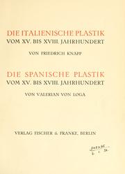 Cover of: Die italienische Plastik vom 15. bis 18. by Knapp, Fritz