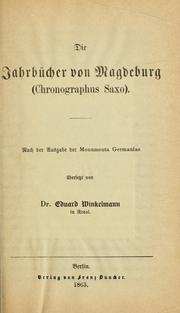Cover of: Die Jahrbücher von Magdeburg: Chronographus Saxo