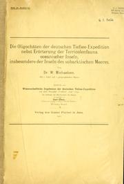 Cover of: Die Oligochäten der deutschen Tiefsee-Expedition: nebst Erörterung der Terricolenfauna oceanischer Inseln, insbesondere der Inseln des subantarktischen Meeres