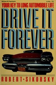 Cover of: Drive it forever | Robert Sikorsky