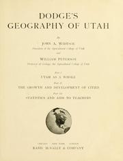 Cover of: Dodge's geography of Utah by Widtsoe, John Andreas, Widtsoe, John Andreas