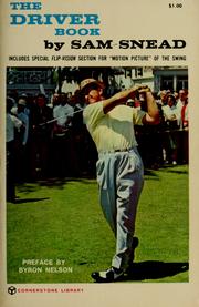 Cover of: The driver book by Sam Snead