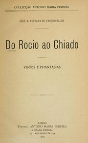 Cover of: Do Rocio ao Chiado: visões e phantasias