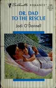 Cover of: Dr. Dad to the rescue by Jodi O'Donnell