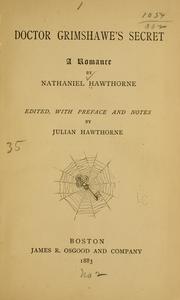 Cover of: Doctor Grimshawe's secret by Nathaniel Hawthorne