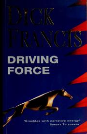 Cover of: Driving force by Dick Francis