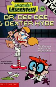 Cover of: Dr. Dee Dee & Dexter Hyde by Pam Pollack