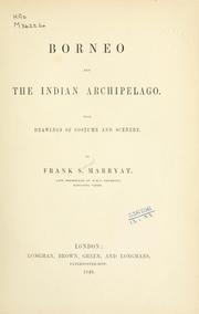 Cover of: Borneo and the Indian archipelago.: With drawings of costume and scenery.