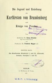 Cover of: Die jugend und erziehung der kurfürsten von Brandenburg und könige von Preussen