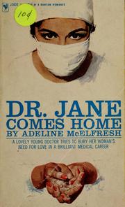 Cover of: Dr. Jane comes home by Adeline McElfresh
