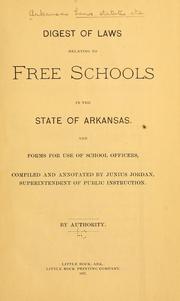 Cover of: Digest of laws relating to free schools in the state of Arkansas