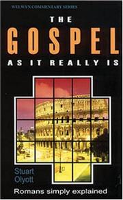The Gospel as It Really Is by Stuart J. Olyott