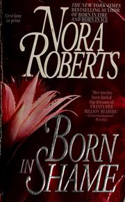 Cover of: Born in shame by Nora Roberts