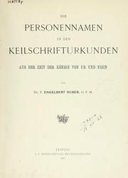 Cover of: Die Personennamen in den Keilschrifturkunden aus der Zeit der Könige von Ur und Nisin.