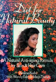 Cover of: Diet for natural beauty | Aveline Kushi