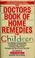 Cover of: The Doctors book of home remedies for children