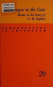 Cover of: The dragon in the gate; studies in the poetry of G. M. Hopkins