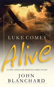 Cover of: Luke Comes Alive by John Blanchard