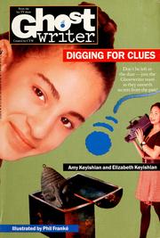 Cover of: Digging for clues by Amy Keyishian