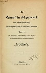 Cover of: Die Thümmel'schen Religionsprozesse vom kirchengeschichtlichen und kirchenrechtlichen Standpunkte beleuchtet. by Friedrich Nippold