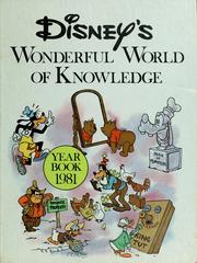 Cover of: Disney's wonderful world of knowledge -: 1981 yearbook.