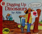 Cover of: Digging up dinosaurs by Aliki