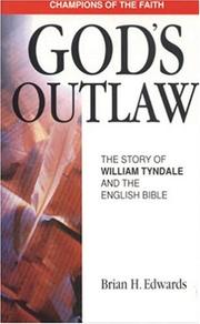 Cover of: God's Outlaw: William Tyndale