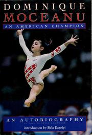 Cover of: Dominique Moceanu, an American champion by Dominique Moceanu