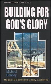 Cover of: Building for Gods Glory (Haggai & Zechariah)