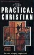 Cover of: Practical Christian (James) by Gordon J. Keddie