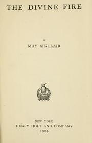 Cover of: The divine fire by May Sinclair