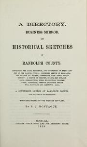 Cover of: A directory, business mirror, and historical sketches of Randolph County by E. J. Montague