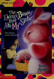 Cover of: The Easter Bunny that ate my sister by Dean Marney