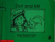 Cover of: Dot and Mit