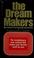 Cover of: The dream makers
