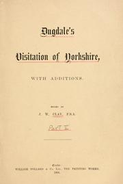 Cover of: Dugdale's Visitation of Yorkshire, with additions by Dugdale, William Sir