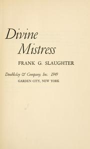 Cover of: Divine mistress. by Frank G. Slaughter