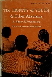 Cover of: The dignity of youth, and other atavisms
