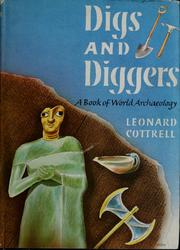 Cover of: Digs and diggers: a book of world archaeology.