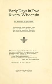 Cover of: Early days in Two Rivers, Wisconsin by Arthur H Lohman