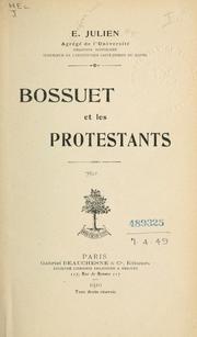 Cover of: Bossuet et les protestants. by Eugène-Louis Julien